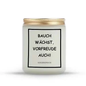„BAUCH WÄCHST, VORFREUDE AUCH!“