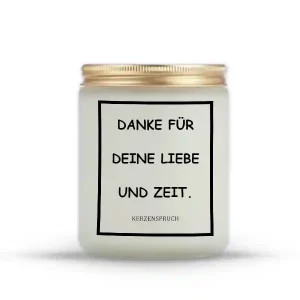 „DANKE FÜR DEINE LIEBE UND ZEIT.“