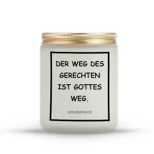 „DER WEG DES GERECHTEN IST GOTTES WEG.“