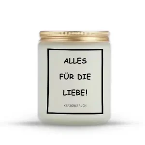 „ALLES FÜR DIE LIEBE!“
