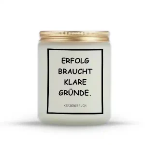 „ERFOLG BRAUCHT KLARE GRÜNDE.“