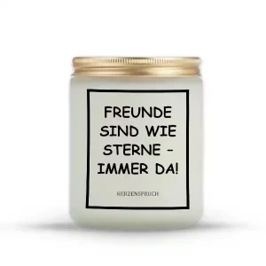 „FREUNDE SIND WIE STERNE – IMMER DA!“