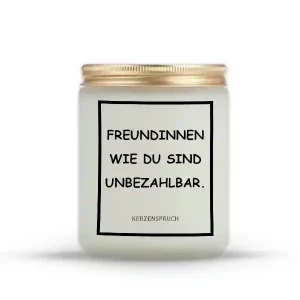 „FREUNDINNEN WIE DU SIND UNBEZAHLBAR.“