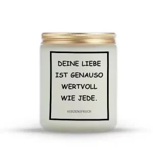 „DEINE LIEBE IST GENAUSO WERTVOLL WIE JEDE.“