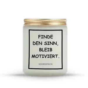 „FINDE DEN SINN, BLEIB MOTIVIERT.“