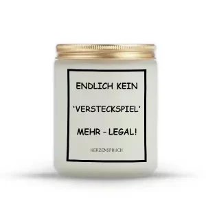 „ENDLICH KEIN ‘VERSTECKSPIEL’ MEHR – LEGAL!“