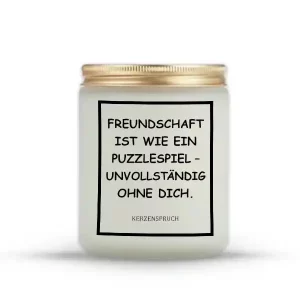 „FREUNDSCHAFT IST WIE EIN PUZZLESPIEL – UNVOLLSTÄNDIG OHNE DICH.“