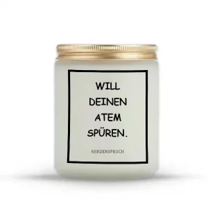 „WILL DEINEN ATEM SPÜREN.“
