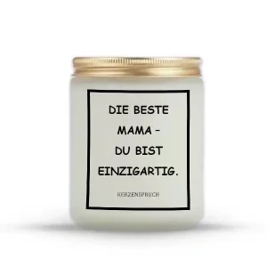 „DIE BESTE MAMA – DU BIST EINZIGARTIG.“