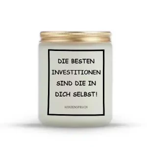 "Die besten Investitionen sind die in dich selbst!"
