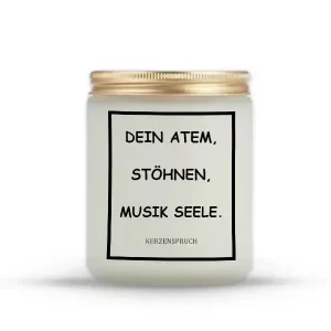 „DEIN ATEM, STÖHNEN, MUSIK SEELE.“