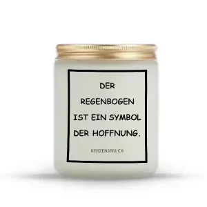 "DER REGENBOGN IST EIN SYMBOL DER HOFFNUNG."