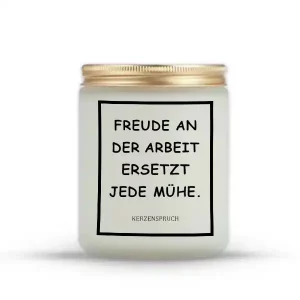 „FREUDE AN DER ARBEIT ERSETZT JEDE MÜHE.“