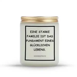 „EINE STARKE FAMILIE IST DAS FUNDAMENT EINES GLÜCKLICHEN LEBENS.“