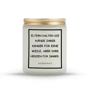 „ELTERN HALTEN DIE HÄNDE IHRER KINDER FÜR EINE WEILE, ABER IHRE HERZEN FÜR IMMER.“
