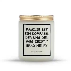 „FAMILIE IST EIN KOMPASS, DER UNS DEN WEG ZEIGT.“ BRAD HENRY