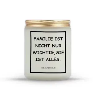 „FAMILIE IST NICHT NUR WICHTIG, SIE IST ALLES.“