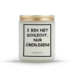 „I BIN NET SCHLECHT, NUR ÜBERLEGEN!“