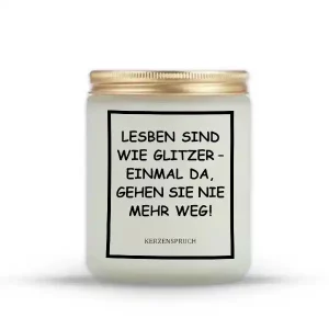 „LESBEN SIND WIE GLITZER – EINMAL DA, GEHEN SIE NIE MEHR WEG!“