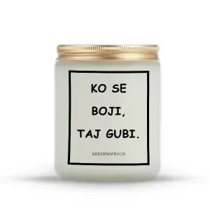 KO SE BOJI, TAJ GUBI.