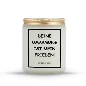 "DEINE UMARMUNG IST MEIN FRIEDEN!"