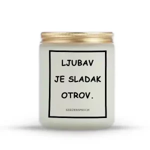 LJUBAV JE SLADAK OTROV.