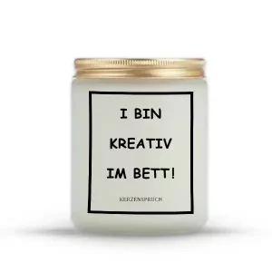 „I BIN KREATIV IM BETT!“