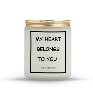 "MY HEART BELONGS TO YOU."