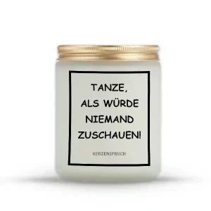 „TANZE, ALS WÜRDE NIEMAND ZUSCHAUEN!“