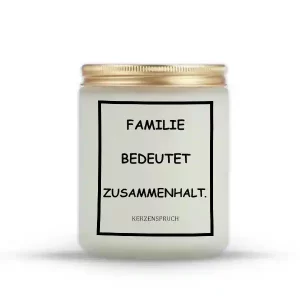 „FAMILIE BEDEUTET ZUSAMMENHALT.“