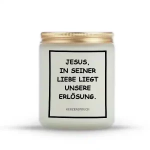 „JESUS, IN SEINER LIEBE LIEGT UNSERE ERLÖSUNG.“