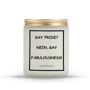 „GAY PRIDE? NEIN, GAY FABULOUSNESS!“
