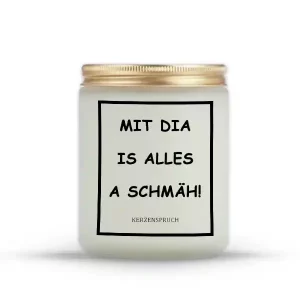 „MIT DIA IS ALLES A SCHMÄH!“