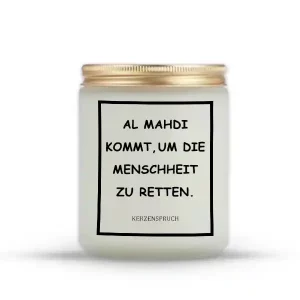 „AL MAHDI KOMMT, UM DIE MENSCHHEIT ZU RETTEN.“