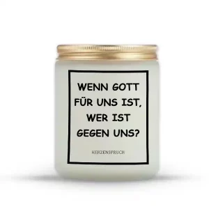 „WENN GOTT FÜR UNS IST, WER IST GEGEN UNS?“