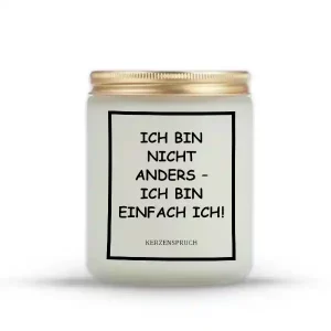 „ICH BIN NICHT ANDERS – ICH BIN EINFACH ICH!“