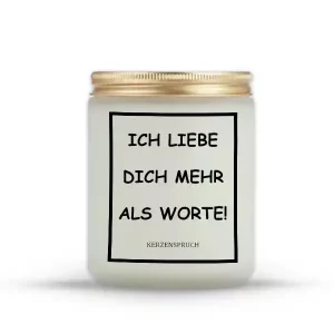 "ICH LIEBE DICH MEHR ALS WORTE!"