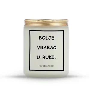 BOLJE VRABAC U RUKI.