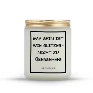 „GAY SEIN IST WIE GLITZER – NICHT ZU ÜBERSEHEN!“