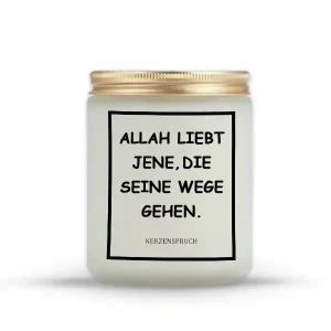 „ALLAH LIEBT JENE, DIE SEINE WEGE GEHEN.“
