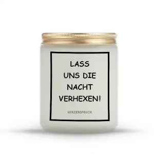 „LASS UNS DIE NACHT VERHEXEN!“
