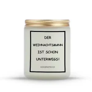 „DER WEIHNACHTSMANN IST SCHON UNTERWEGS!“