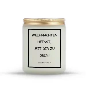 „WEIHNACHTEN HEISST, MIT DIR ZU SEIN!“