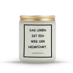 „DAS LEBEN IST EIN WEG, DER HEIMFÜHRT.“
