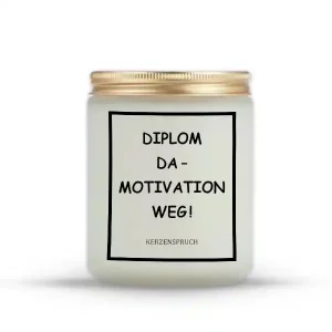 „DIPLOM DA – MOTIVATION WEG!“