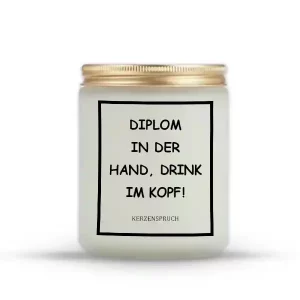 „DIPLOM IN DER HAND, DRINK IM KOPF!“