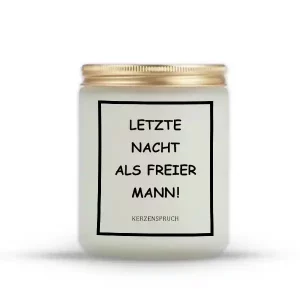 „LETZTE NACHT ALS FREIER MANN!“
