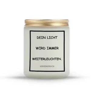 „DEIN LICHT WIRD IMMER WEITERLEUCHTEN.“
