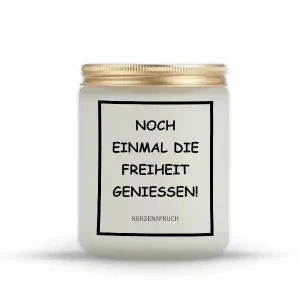 „NOCH EINMAL DIE FREIHEIT GENIESSEN!“