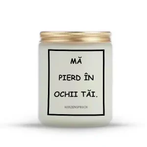"MĂ PIERD ÎN OCHII TĂI."